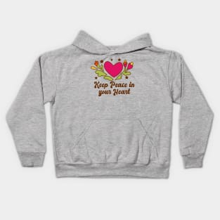 Keep peace in your heart Kids Hoodie